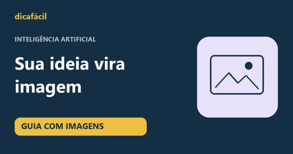 Capa do guia DicaFácil: Sua ideia vira imagem